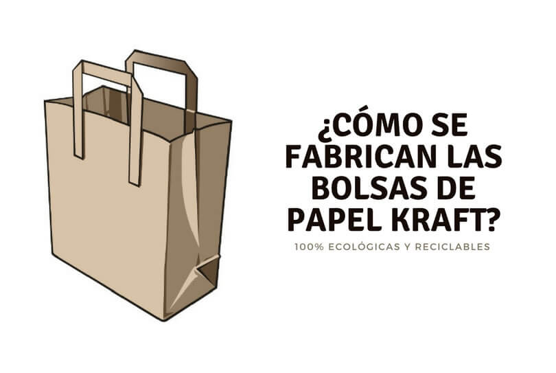 Bolsas de papel kraft, ¿sabes cómo se fabrican?