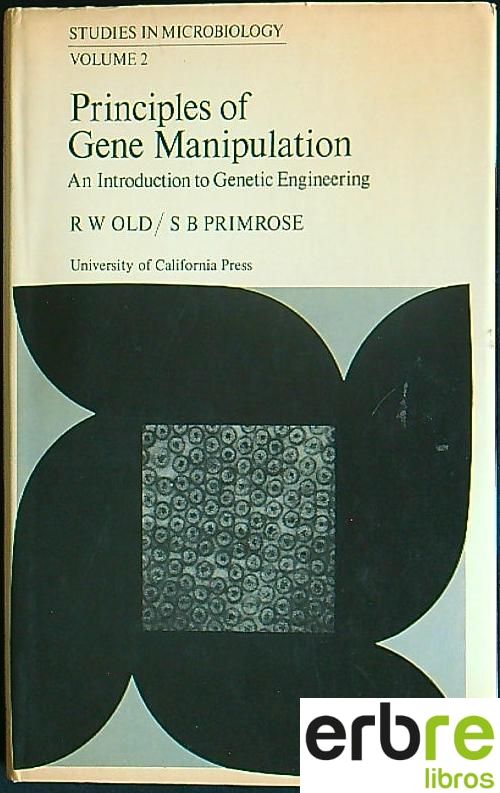 Principles of gene manipulation and introduction to genitic engineering ...