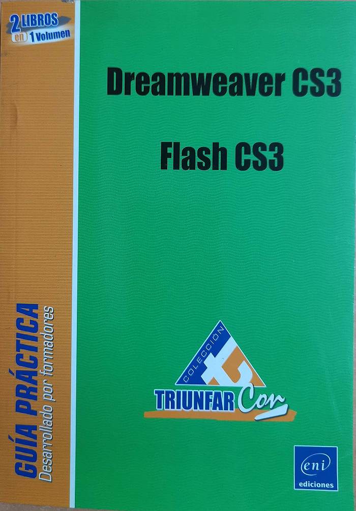 Cs3 Form Dreamweaver CS3 , Flash CS3 , guía práctica desarrollado por formadores ...