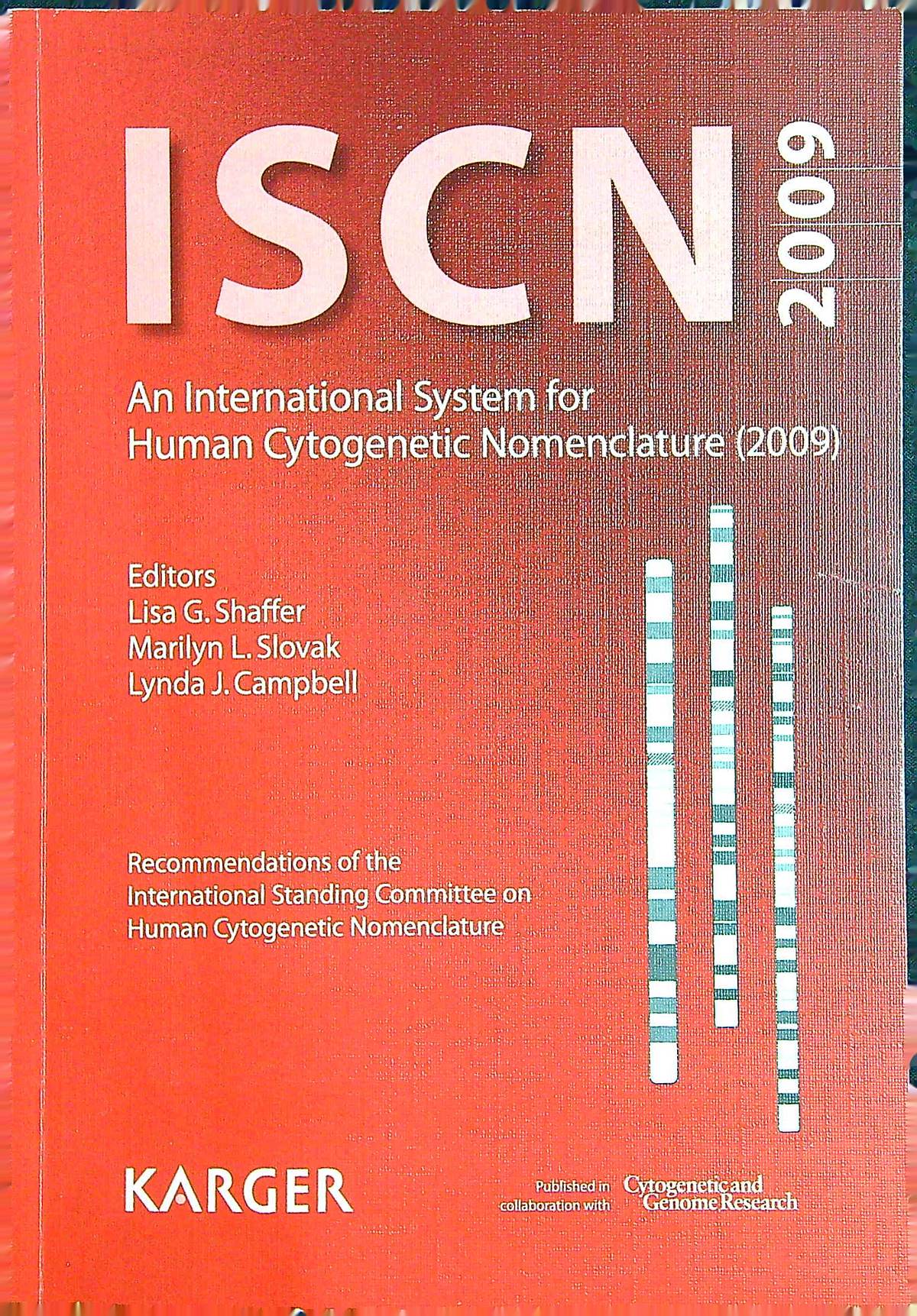 ISCN an internacional system for human cytogenetic nomenclature 2009 ...
