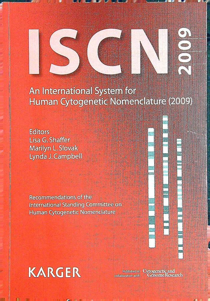 ISCN an internacional system for human cytogenetic nomenclature 2009 ...