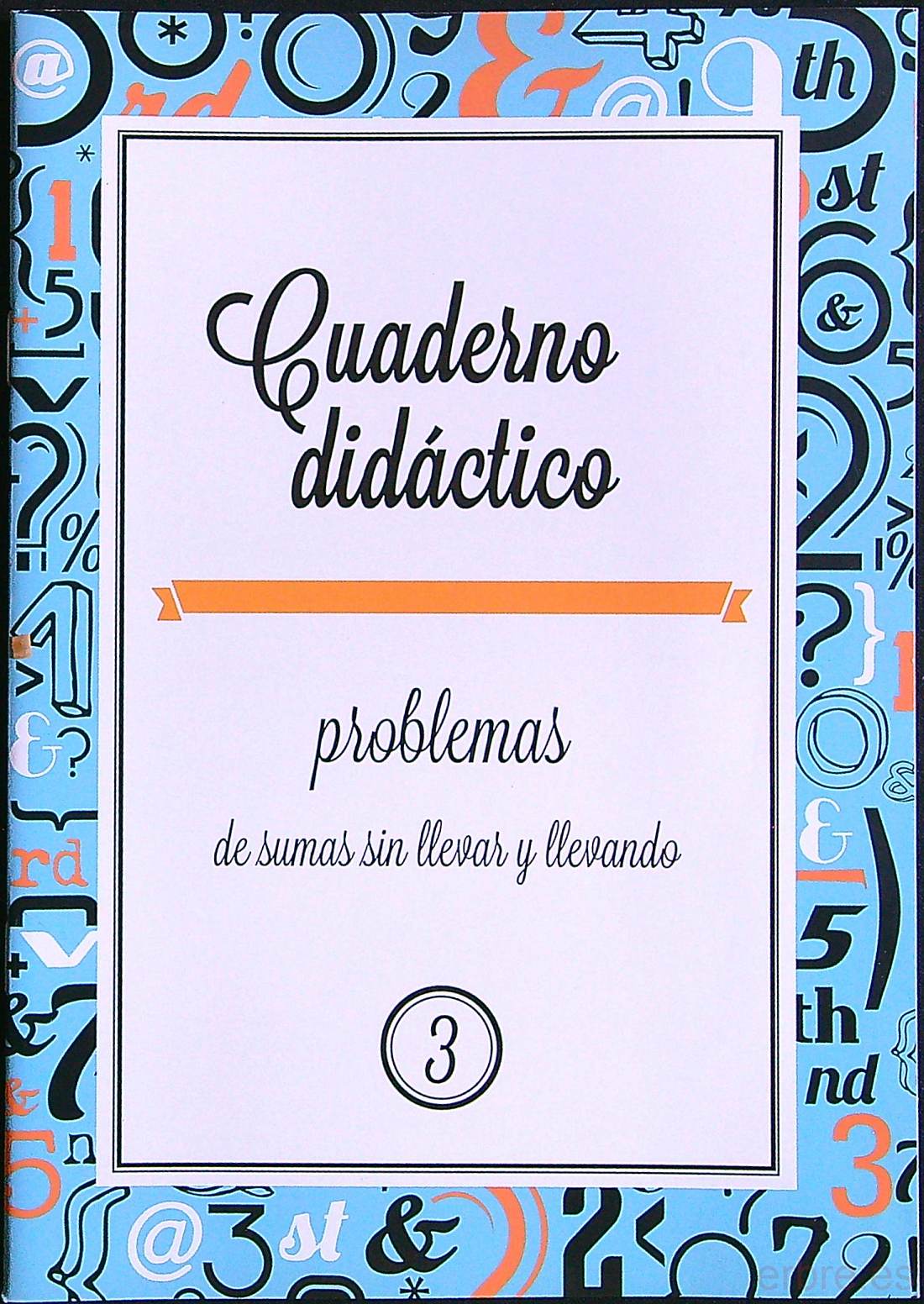 Cuaderno didáctico problemas 3 de sumas sin llevar y llevando - Erbre ...