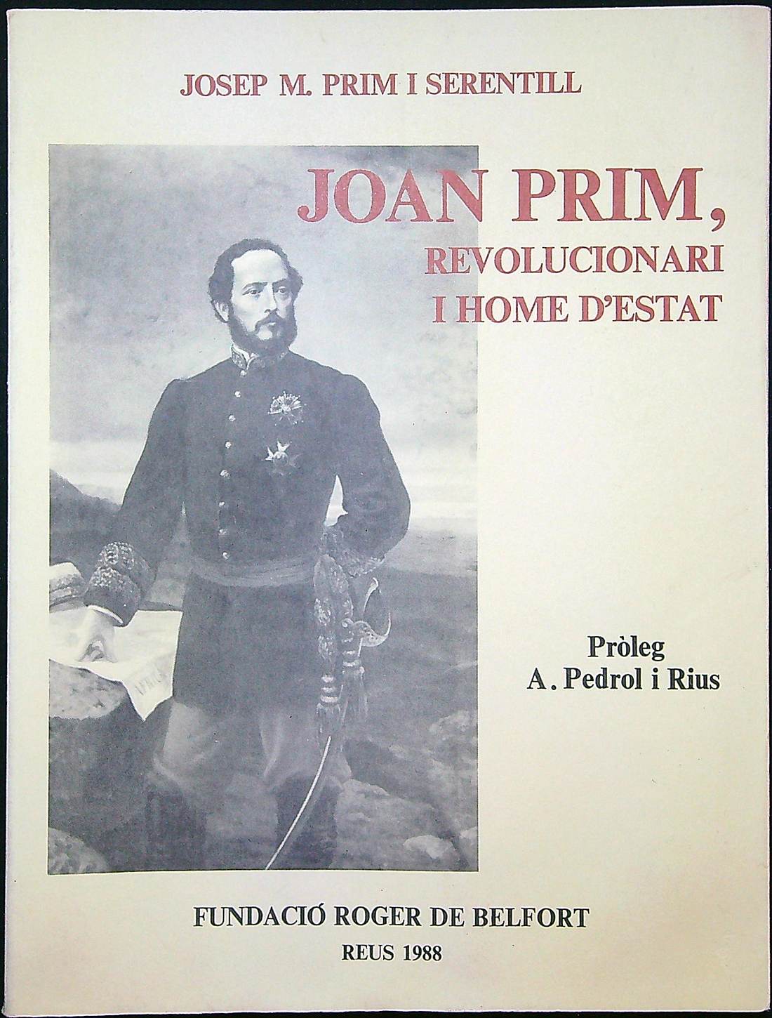 Joan Prim, revolucionari i home d'estat - Erbre Libros